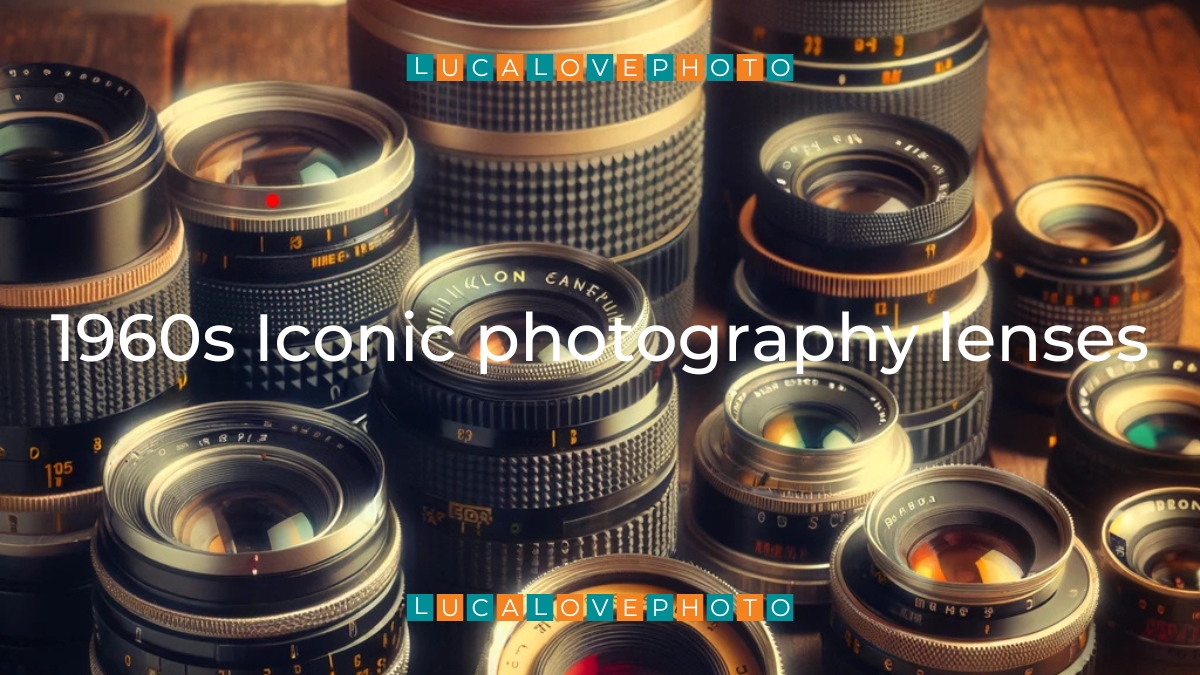 Read more about the article 1960s Iconic photography lenses